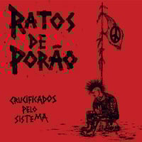 RATOS DE PORAO - "Crucificados Pelo Sistema" Lp