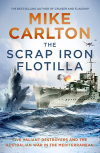 The Scrap Iron Flotilla | Author: Mike Carlton