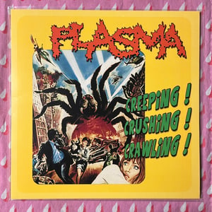Image of Plasma - Creeping! Crushing! Crawling! LP