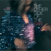 THE OTHER SIDE OF THE SAN  - Songs from the Great American Songbook - CD (2023)