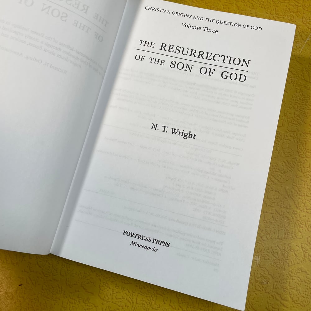 BK: Resurrection of the Son of God by N.T. Wright, Fortress Press