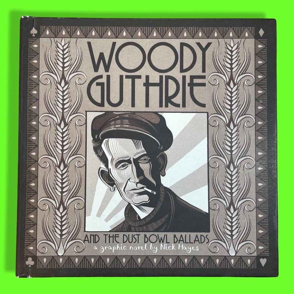 BK: Woody Guthrie and the Dust Bowl Ballads by Nick Hayes (Graphic Novel) HB VG+