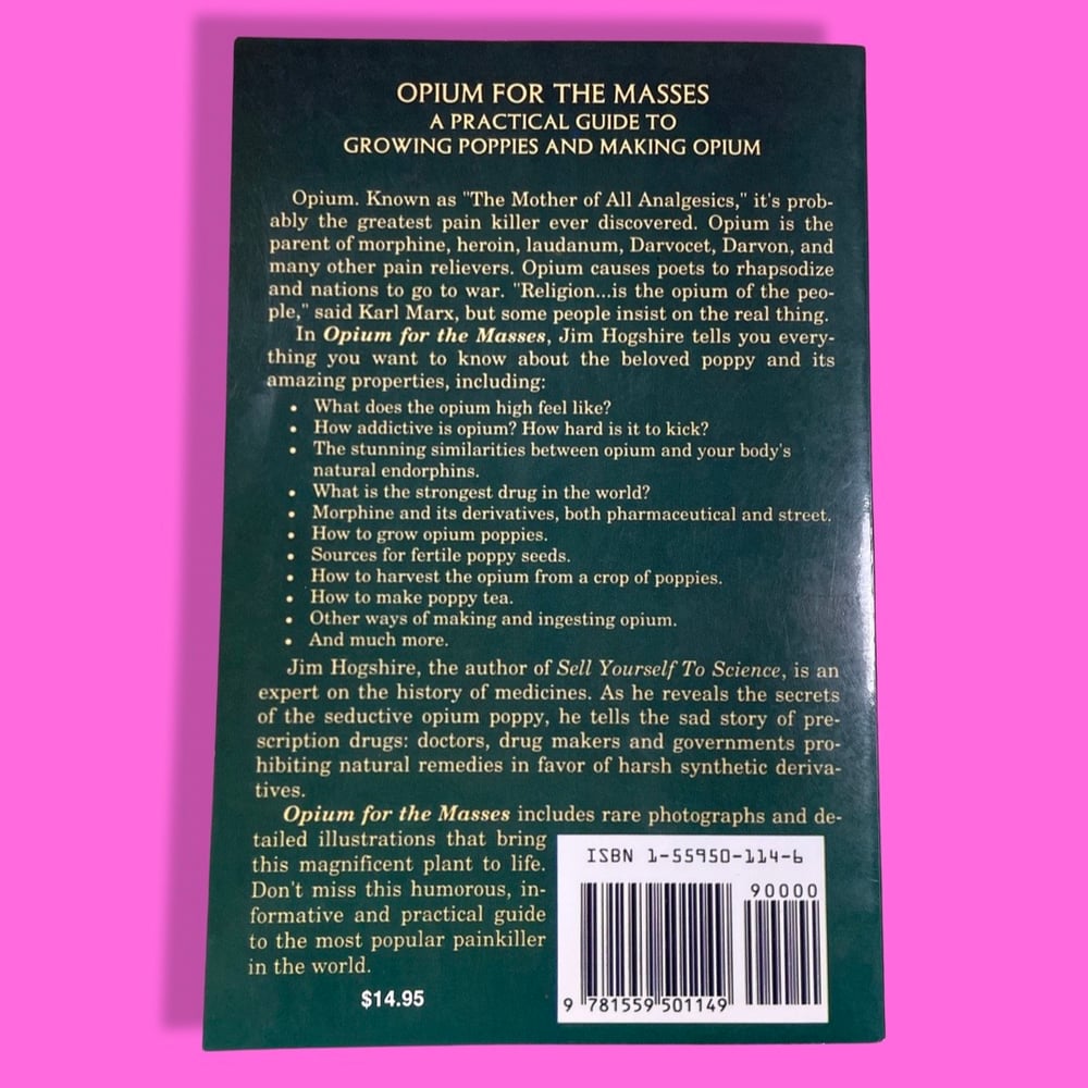 BK Opium for the Masses A Practical Guide to Growing Poppies by Jim