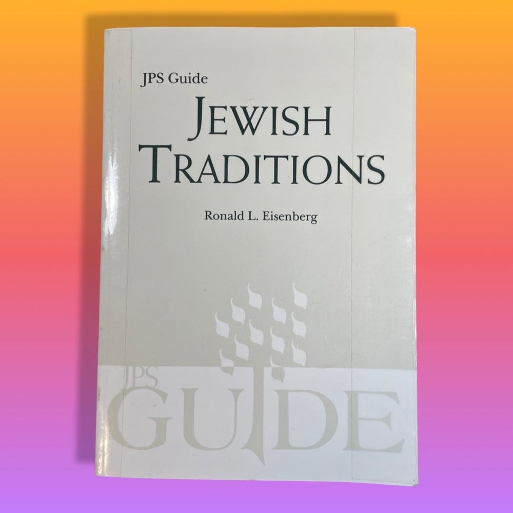 BK: Jewish Traditions by Ronald L. Rosenberg JPS Guide  (Jewish Publication Society)