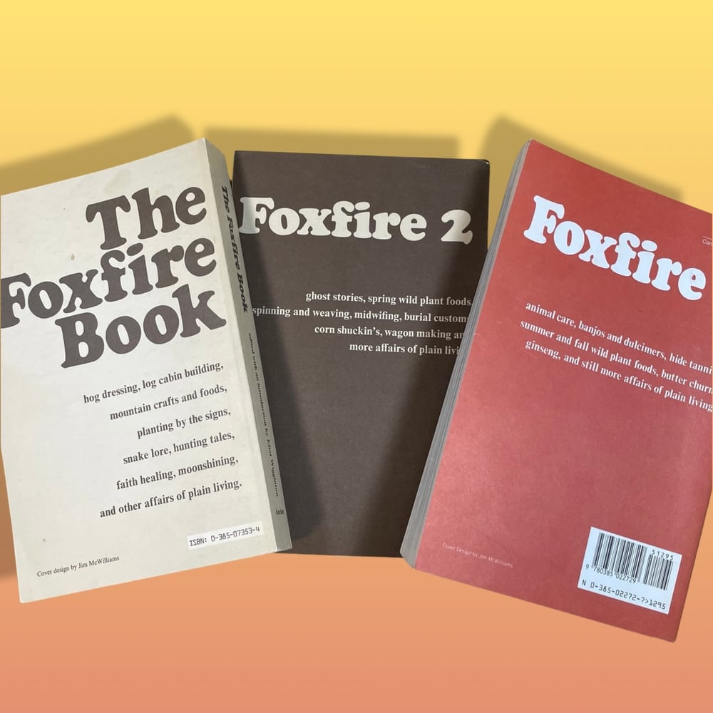 BK: The Foxfire Book Vol 1-3 edited by Eliot Wigginton PB Homesteading, Prepping Survival, Moonshine