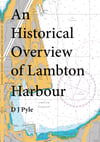 An Historical Overview  of Lambton Harbour