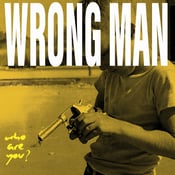 Image of WRONG MAN "Who Are You?" 12"