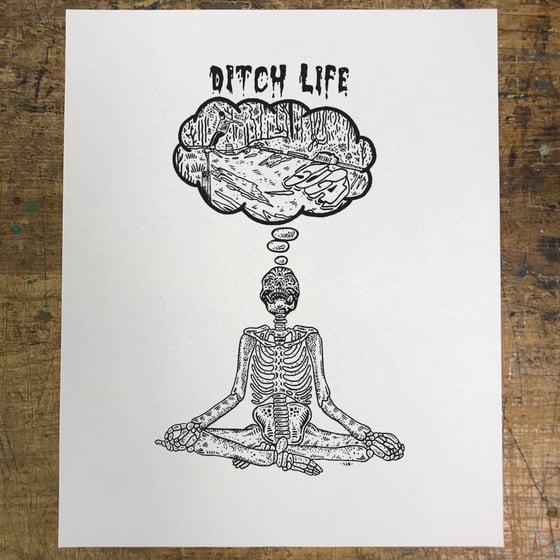 Image of DITCH LIFE PRINT