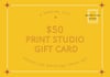 Gift Cards - Print Studio Orders