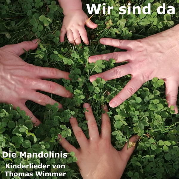 Image of Die Mandolinis - Wir sind da - Kinderlieder von Thomas Wimmer CD / Download