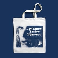 TOTE BAG " A WOMAN UNDER THE INFLUENCE"