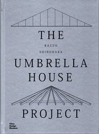 THE UMBRELLA HOUSE PROJECT - Kazuo SHINOHARA