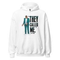 They Called Me! White Hoodie (SHIPPING INCLUDED)