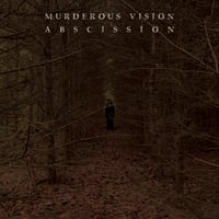 Murderous Vision - Abscission CD