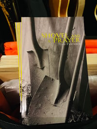 Shovel and a Prayer (Book of Poems)