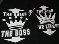 Image 1 of KING & QUEEN - THE LEGEND - THE BOSS TSHIRTS