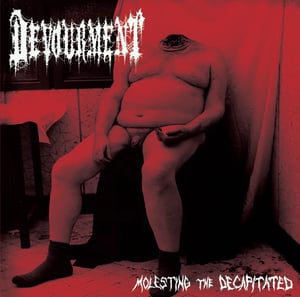 Image of Devourment - Molesting the Decapitated CD/ RE RELEASE Jewel case.