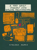 A Very Brief Inquiry into Online Relationships -- 1st print edition
