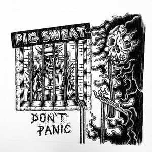 Image of Pig Sweat - Dont Panic 12" (Agipunk)