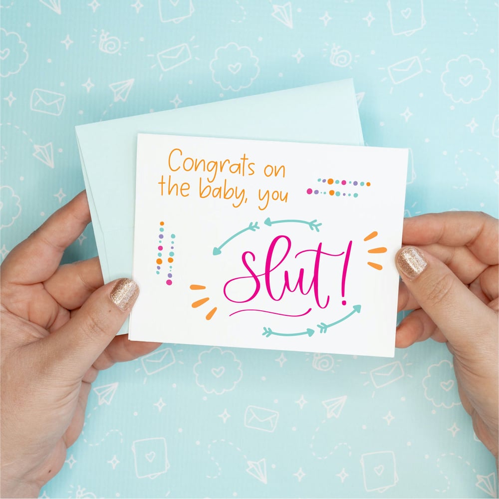 Image of Congrats You Slut - New Baby Card