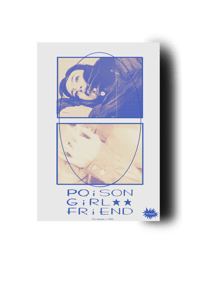 "POISON GIRLFRIEND" LIMITED EDITION POSTER