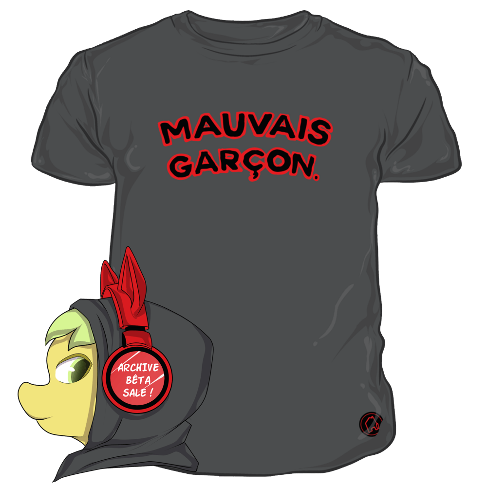Mauvais Garçon.