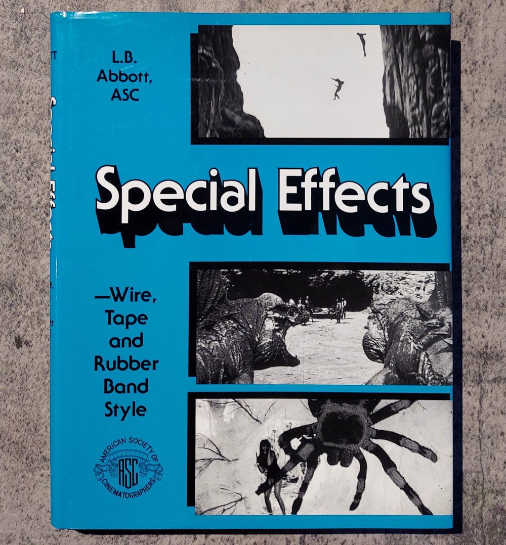 Special Effects: Wire Tape and Rubber Band Style, by L. B. Abbott - SIGNED