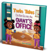 Twin Tales: Do No Go Into the Giant's Office Hardcover
