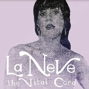 Image of La Neve "The Vital Chord" 12" LP