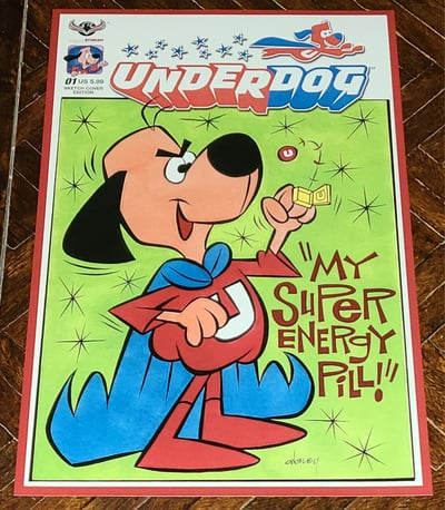 Image of UNDERDOG "SUPER ENERGY PILL" 11x17 SKETCH COVER PRINT!