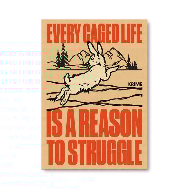 EVERY CAGED LIFE A2 POSTER