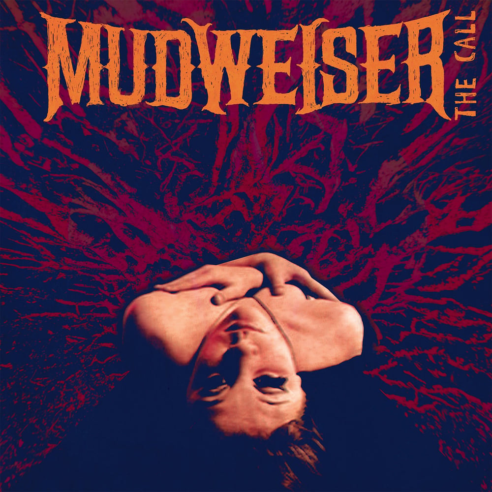 MUDWEISER “The Call” LP