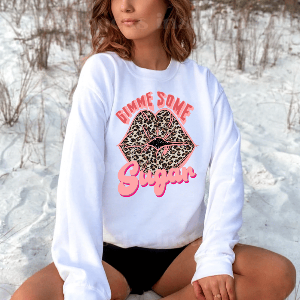 Image of Give Me some Sugar Sweatshirt