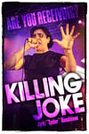"Killing Joke: Are You Receiving?" signed + stickers