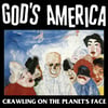 God's America "Crawling On The Planets Face" LP