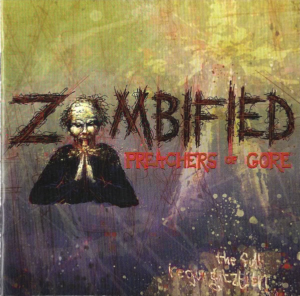Image of Zombified Preachers of Gore-The Full Regurgitation