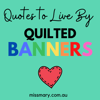 Quotes to Live By Banners