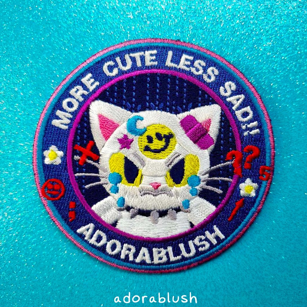 "More Cute Less Sad" - Embroidered Patch