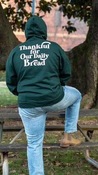 Image 2 of Daily Bread Hoodie - Hunter Green