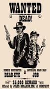 Dead-Eye & Job Wanted Poster