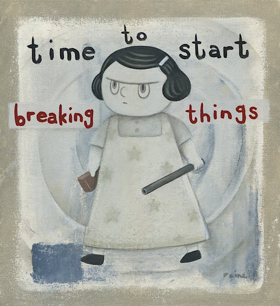 Image of Time To Start Breaking Things