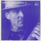 Image of Phil Trigwell "Phil Trigwell"