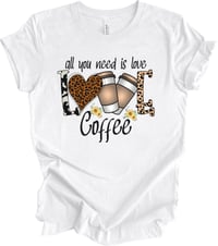 All You Need Is Love And Coffee
