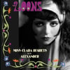 The Loons ‎– Miss Clara Regrets, 7" VINYL, NEW