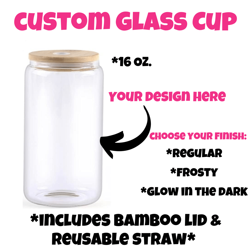 Image of Custom Glass Cup🎁