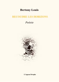 RECOUDRE LES HORIZONS de Bertony Louis
