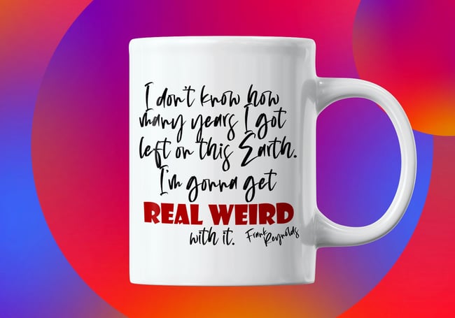 It's Always Sunny in Philidelphia. Frank Reynolds Feminist AF Mug