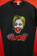 Image 2 of (M/L) Hillary Clinton Joker T-Shirt