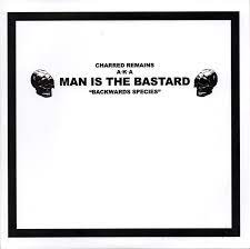 Image of MAN IS THE BASTARD - BACKWARDS SPECIES 7"