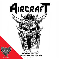 AIRCRAFT - Maximum Destruktion CD